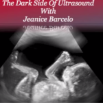 The Dark Side Of Ultrasound With Jeanice Barcelo