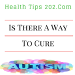 Is there actually a way to cure autism?